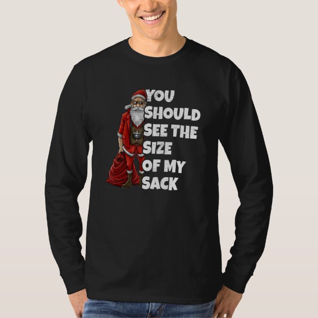 T-shirt You Should See The Size Of My Sack (Devant)