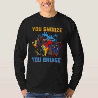 T-shirt You Snooze You Bruise Paintballer Paintball