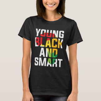 T-shirt Young Black and Smart I Am The Strong African Quee