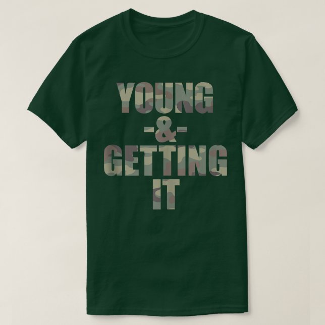 T-shirt Young & Gettin' It, Funky Cool College Attitude Gr (Design devant)