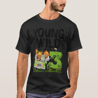 T-shirt Young Wild Et 3 3e Anniversaire Safari Animal Thèm
