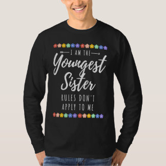 T-shirt Youngest Sister  Rules Don't Apply To Me LGBTQ+