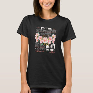T-shirt Youngest Sister Rules Don't Apply To Me Sibling Pa
