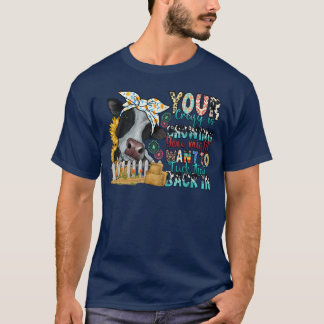 T-shirt Your Crazy is Showing you might want to tuck that 