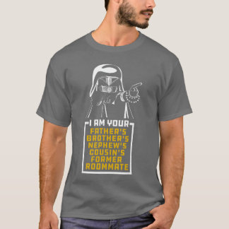 T-shirt Your Fathers Brothers Cousins Nephews Former Room 