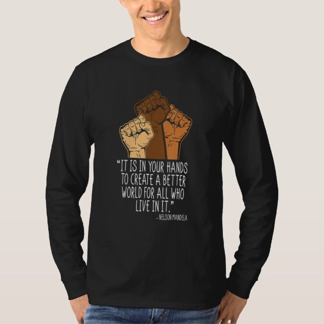 T-shirt Your Hands Create Better World Black History Month (Devant)
