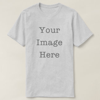 T-shirt Your Image Here Customizable Personalized Ash