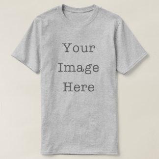 T-shirt Your Image Here Customizable Personalized Grey