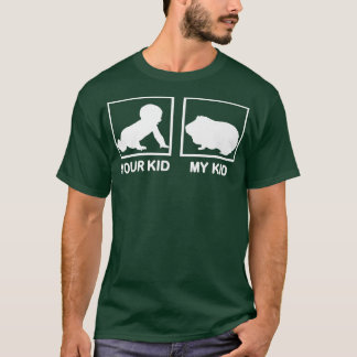 T-shirt Your Kid My Kid drôle cobaye pour femmes animal lo