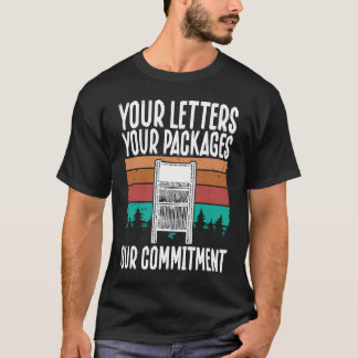 T-shirt Your Letters, Your Packages, Our Commitment Postal