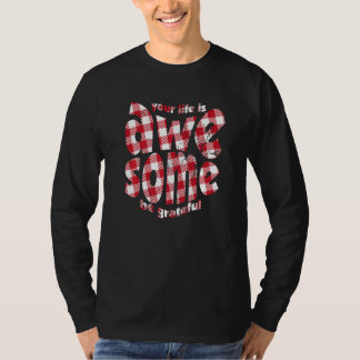 T-shirt Your Life Is Awesome Buffalo Plaid Motivation Quot