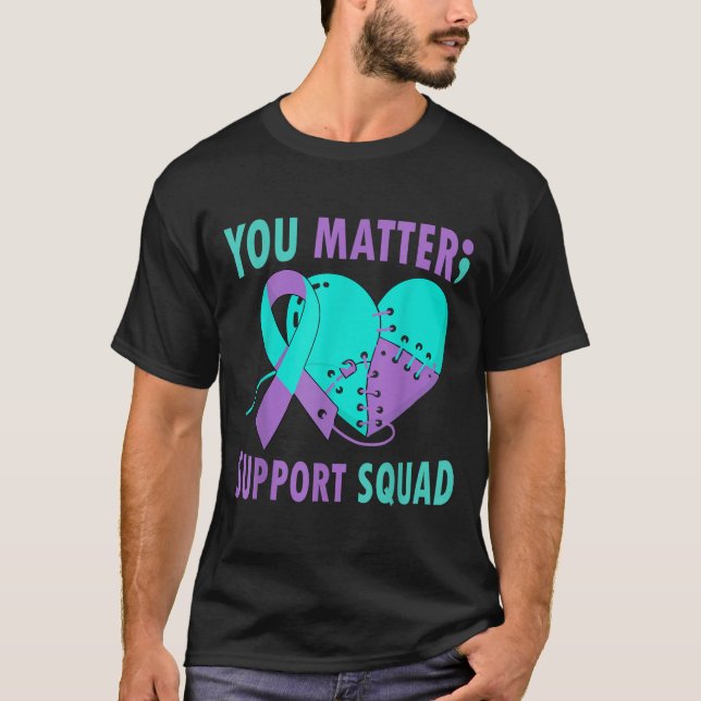 T-shirt Your Life S Semicolon Suicide Prevention Awareness (Devant)