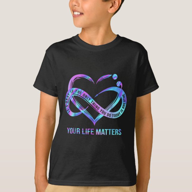 T-shirt Your Life S Suicide Prevention Awareness Stay  (Devant)