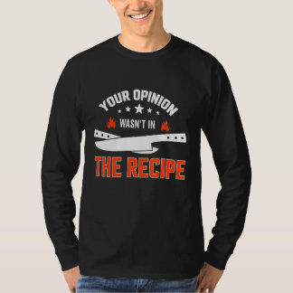 T-shirt Your Opinion Wasn't In The Recipe Korean Potato Ho