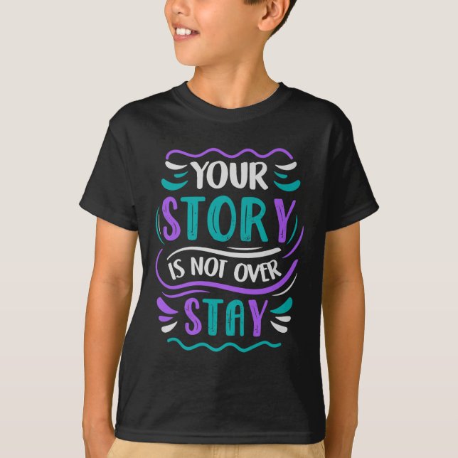 T-shirt Your Story Is Not Over Stay Premium  (Devant)