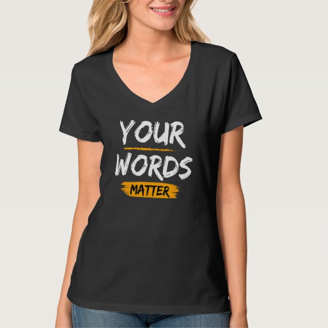 T-shirt Your Words Matter Speech Language Therapy (Devant)