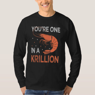 T-shirt You're One In A Krillion Seafood Fan Crayfish