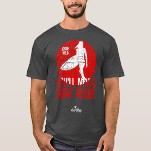 T-shirt youx27ll jamais surf seul T