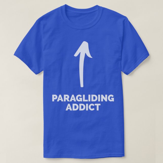 T-shirt Youx27re a Paragliding Addict (Design devant)