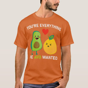 T-shirt Youx27re Everything ix27ve AVO Recherché Avocado V