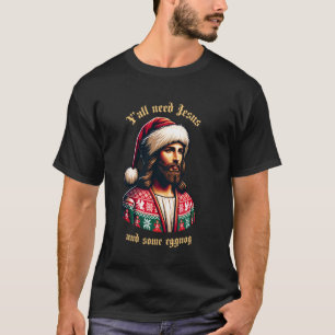 T-shirt Yu2019tous avez besoin de Jésus et de lait de poul