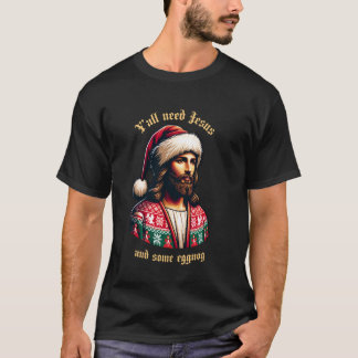 T-shirt Yu2019tous avez besoin de Jésus et de lait de poul