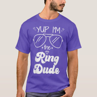 T-shirt Yup Im Ring Dude Ring Bearer Funny Mariage Par