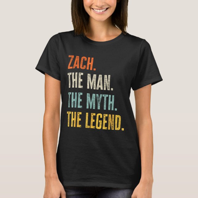 T-shirt Zach The , Man Myth Legend, Funny Name Zach  (Devant)