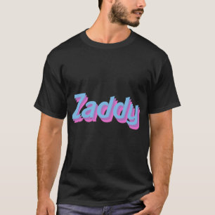 T-shirt Zaddy
