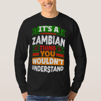 T-shirt Zambien Zambie Drapeau Zambien C'est Une Chose Zam