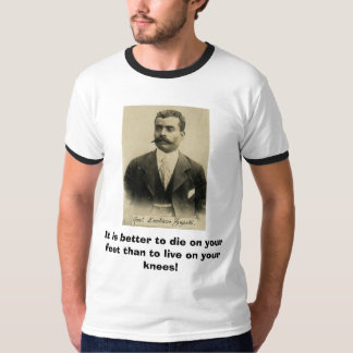 T-shirt zapata, il vaut mieux de mourir sur vos pieds que