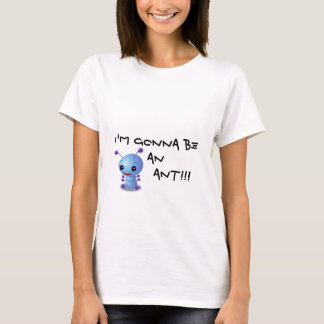T-shirt zazzle3, je vais être une FOURMI ! ! !