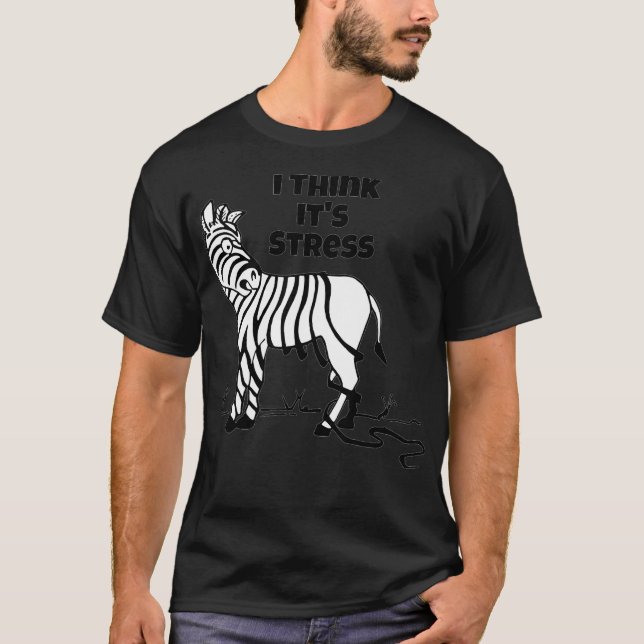 T-shirt Zebra Stripes Je Pense Que Son Stress Falling Stri (Devant)