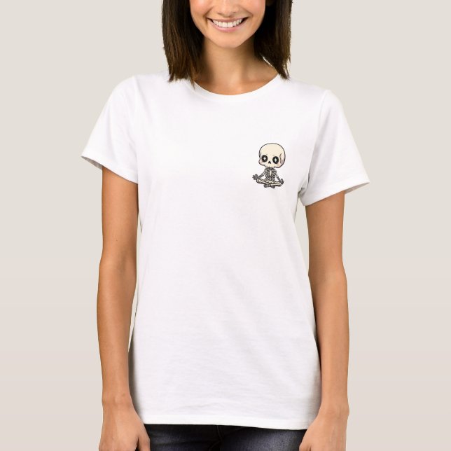 T-shirt Zen Bones: Adorable Meditating Skeleton (Devant)