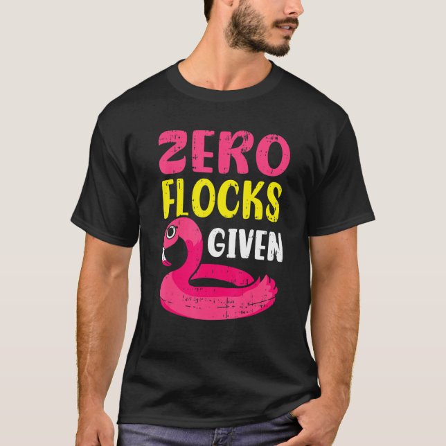 T-shirt Zero Flocks Given Pink Flamingo  Wading Bird (Devant)