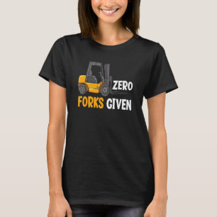 T-shirt Zéro Fourche donnée Entrepôt Forklifère Opérateur 