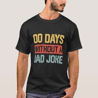 T-shirt Zéro jour avec humour de blague de papa Blague de