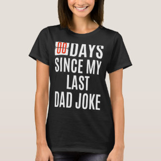 T-shirt Zéro Jours Depuis Mon Dernier Père Plaisanter Fête