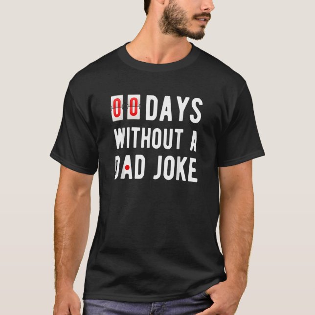 T-shirt Zéro Jours Sans Blague Papa (Devant)