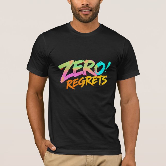T-shirt Zero Regrets style graffiti t shirt urbain audacie (Devant)