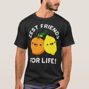 T-shirt Zest Friends For Life Funky Citrus Fruit Pun
