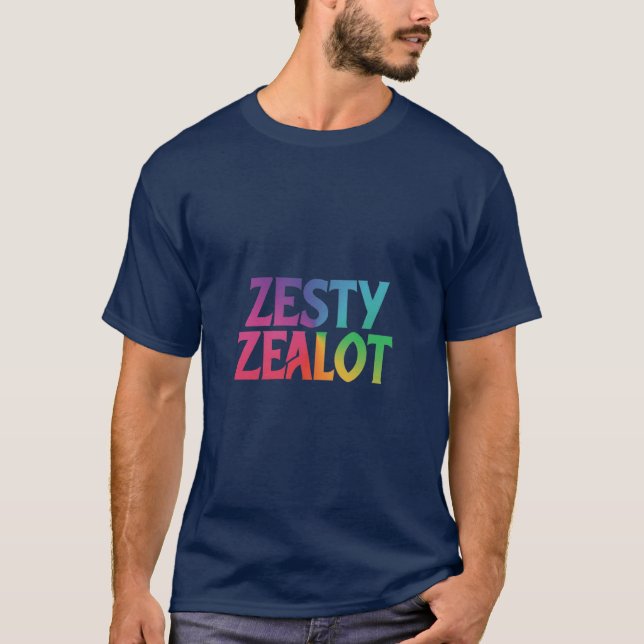 T-shirt Zesty Zealot (Devant)