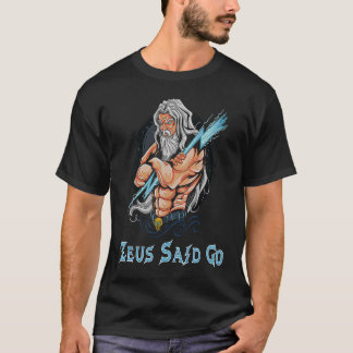 T-shirt Zeus God Said Go God Of Lightning & Thunder Ancien