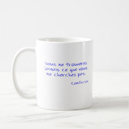 T-Shirt Zitat Konfuzius Sie werden nie finden Kaffeetasse