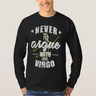 T-shirt Zodiac Sign Never argue with a Virgo