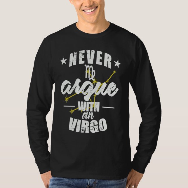 T-shirt Zodiac Sign Never argue with a Virgo (Devant)
