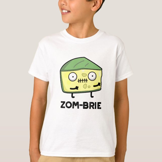 T-shirt Zom brie Drôle Halloween Zombie Brie Pun fromage (Devant)