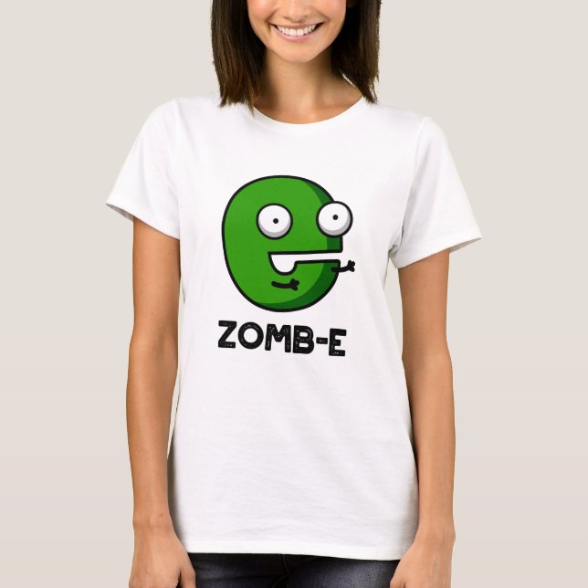 T-shirt Zomb-E Drôle Halloween Zombie Alphabet Pun (Devant)