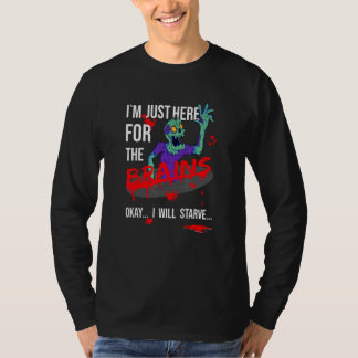 T-shirt Zombie je suis juste ici pour les cerveaux hallowe