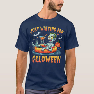 T-shirt Zombie Just Waiting For Halloween